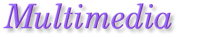 Multimedia